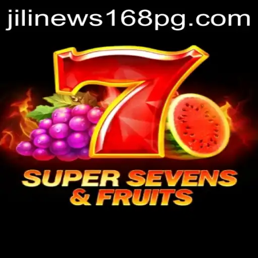 Discover the Exciting World of 7SuperSevensFruits on JiliNews168