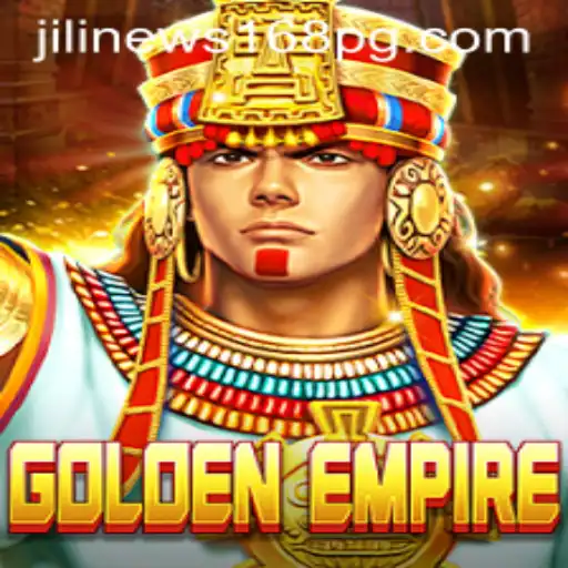 Exploring the World of GoldenEmpire: An In-Depth Guide by JiliNews168