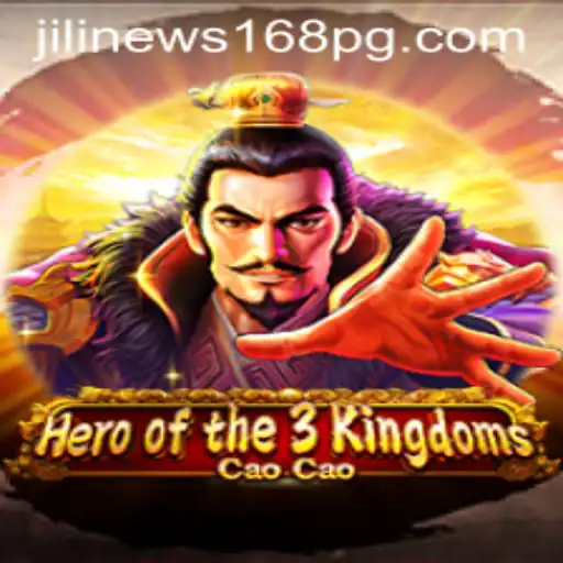 Exploring Heroofthe3KingdomsCaoCao: A New Gaming Experience with JiliNews168