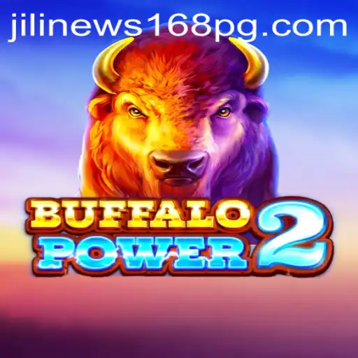 BuffaloPower2: An Engaging Gaming Adventure with JiliNews168