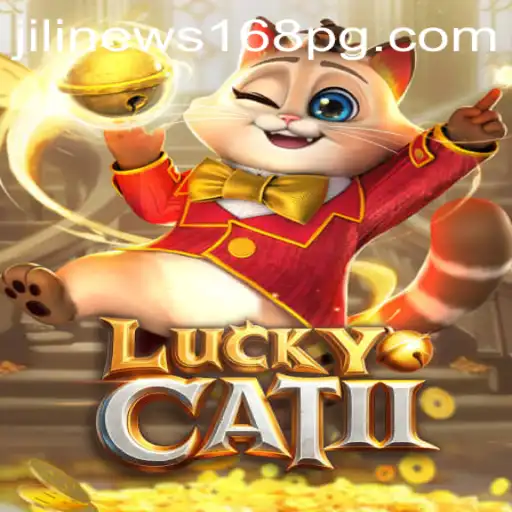 Discovering LuckyCatII: The Ultimate Gaming Experience with JiliNews168