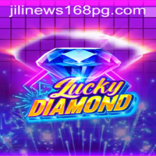 Exploring the Exciting World of LuckyDiamond and the Latest Updates from JiliNews168