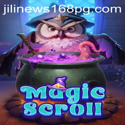Unveiling the Enchantment: MagicScroll and the Buzz of JiliNews168